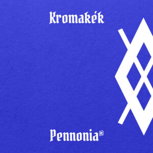 Pennonia Kromakék